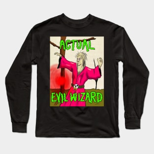 Actual Evil Wizard Long Sleeve T-Shirt